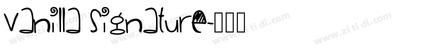 Vanilla Signature字体转换
